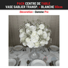 Location Centre de Table : Vase Sablier Transparent + Blanche 60cm